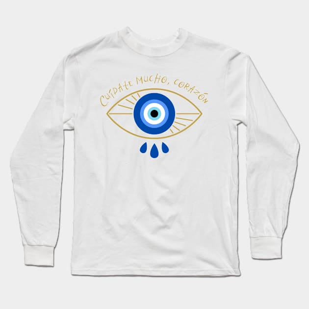 Cuídate Mucho Mal de Ojo - Evil Eye Drip Long Sleeve T-Shirt by emiliapapaya